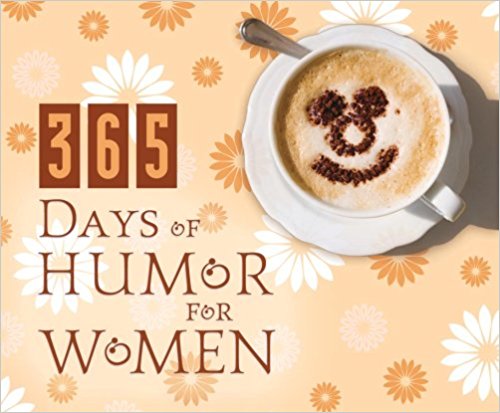 365 Days of Humor for Women Calendar (365 Perpetual Calendars) PB - Barbour